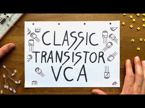 Designing a classic transistor-VCA from scratch