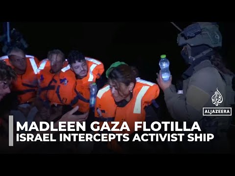 Israel intercepts Gaza-bound aid vessel, Madleen, detains activists and redirects ship to Ashdod