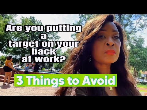 3 Mistakes employees make that will put a target on your back. #employeerights #jobsecurity #toxic