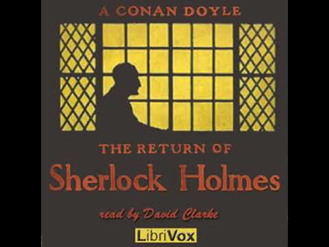 The Return of Sherlock Holmes (Version 3) by Sir Arthur Conan DOYLE Part 1/2 | Full Audio Book