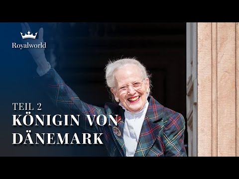 Königin von Dänemark - Teil 2 | Leben und Wirken