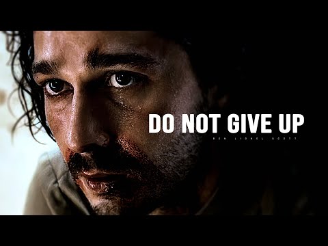 DO NOT GIVE UP - Motivational Speech