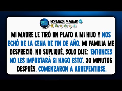 Mi madre tiró la comida a mi hijo de 9 años y nos echó. No rogué, ¡solo dije esto!