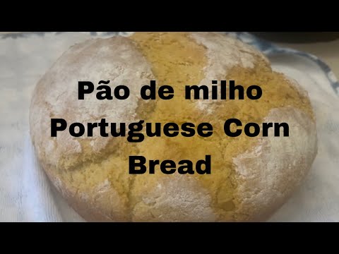 Pão de Milho or Portuguese Corn Bread