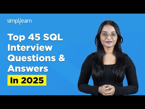 Top 45 SQL Interview Questions And Answers In 2026 | SQL Interview Questions 2026 | Simplilearn