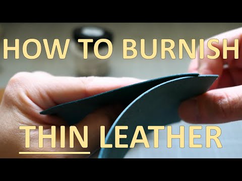 EDGE BURNISHING THIN LEATHER