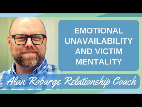 Emotional Unavailability and Victim Mentality