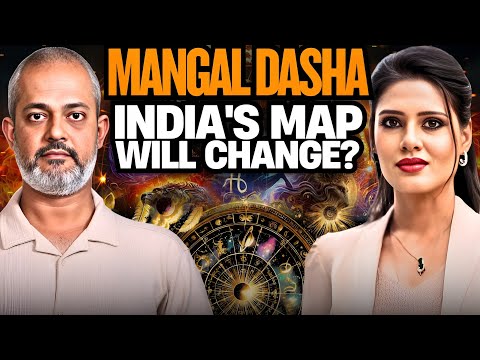 Astrology says India’s Map will Change soon, Mangal, Geopolitics, Modi Amit Shah I Sharmistha, Aadi