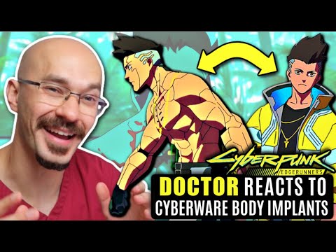 DOCTOR Reacts to Cyberpunk Edgerunners: Cyberware Implant Surgery