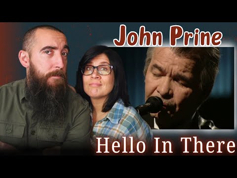 John Prine - Hello In There (REACTION) with my wife