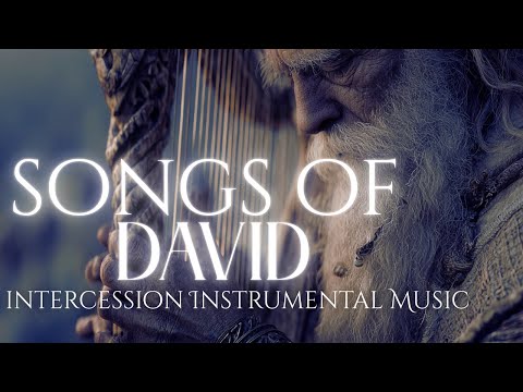 Prophetic Intercession Instrumental | Prayer | Meditation Music | Songs of David