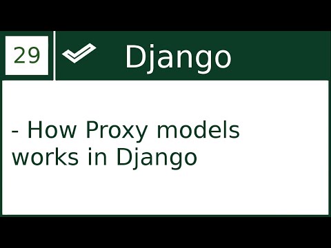 29 | Proxy model in Django | By Hardik Patel