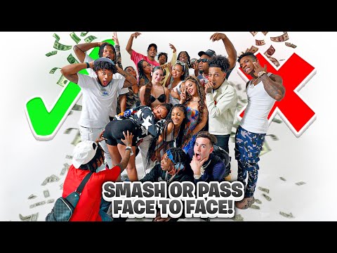 SMASH OR PASS BUT FACE TO FACE WITH SMOOTHGIO!