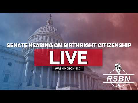 LIVE: Senate Hearing on Protecting Birthright Citizenship - 03/10/26