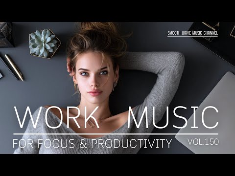 Work Music for Focus & Productivity | Smooth LoFi Background for Deep Flow | Stay Focused