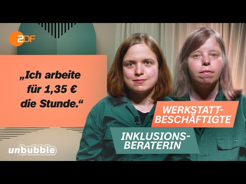 Behindertenwerkstatt: Chance oder Ausbeutung? | Sag's mir | unbubble