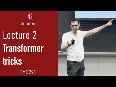 Stanford CME295 Transformers & LLMs | Autumn 2025 | Lecture 2 - Transformer-Based Models & Tricks