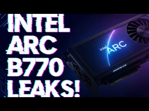 Intel Arc B770 Releasing Soon? BMG-G31 GPUs Firmware Leaks!