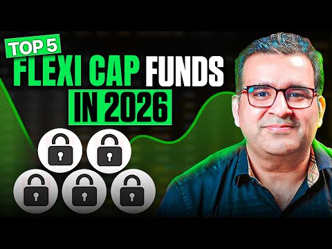 Flexi Cap Funds Explained: Top Picks for 2026 | Sanjay Kathuria