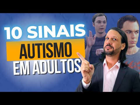 10 Sinais de Autismo em Adultos e Adolescentes [FAÇA O TESTE]