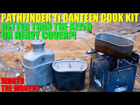 Pathfinder Ti Canteen Cook Kit - BETTER Than the Keith/Heavy Cover?