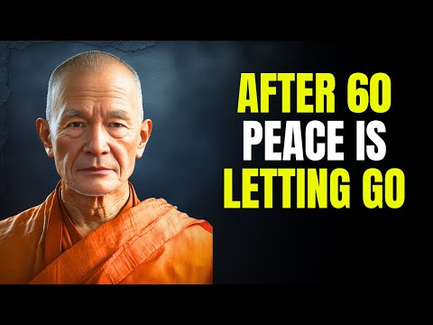 After 60, Stop Searching and Start Living: The Buddhist Truth About Letting Go