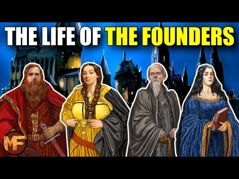 The Life of the 4 Founders of Hogwarts (Gryffindor, Slytherin, Ravenclaw & Hufflepuff): Harry Potter