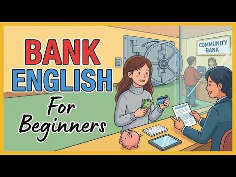 Bank English for Beginners | Easy English Podcast
