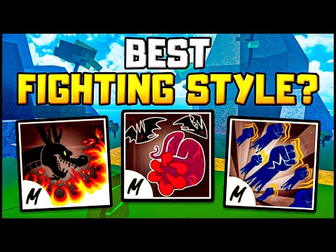 Which Fighting Style Is The BEST In Blox Fruits?