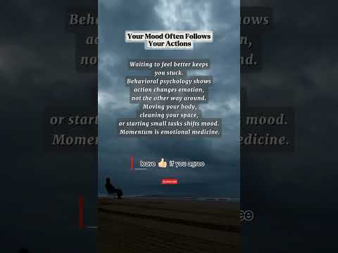 Your Mood Often Follows Your Actions #darkpsychology #toxicpeople