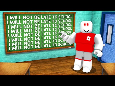 ROBLOX LATE TO SCHOOL!