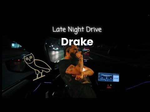 Drake mix - Late Night Drive Playlist