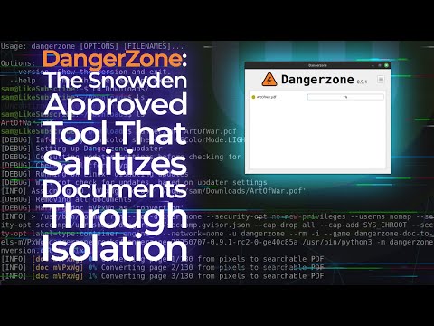 DangerZone: The Snowden-Approved Tool That Sanitizes Documents Through Isolation