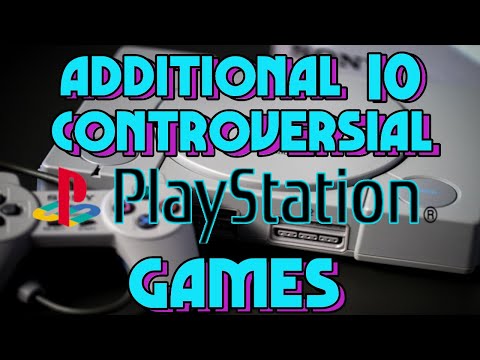 Additional 10 Controversial PlayStation Games!