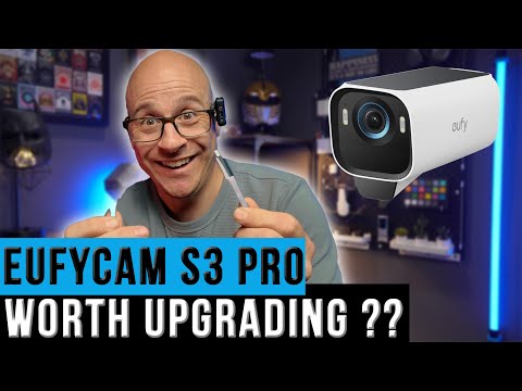 Is it worth upgrading to the EufyCam S3 Pro 4k