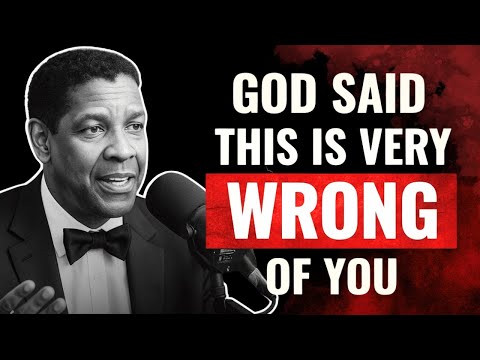 💰📩 A Direct Warning From God, You Should Not Have Done This (It Is Wrong) | Denzel Washington Wisdom