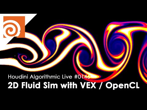 Houdini Algorithmic Live #146 - 2D Fluid Simulation with VEX and OpenCL