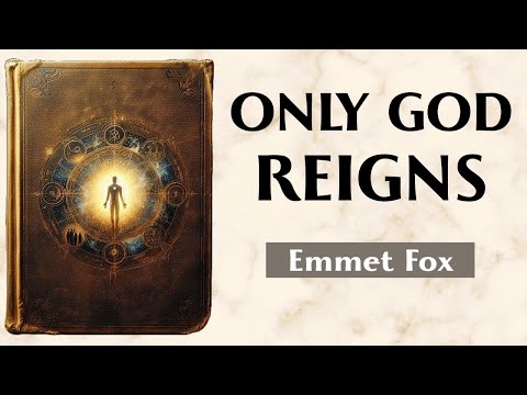 Neither The Wicked One Nor Death - ONLY GOD - Emmet Fox
