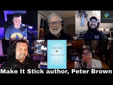 Interview with Peter Brown, Co-Author of Make it Stick We talk about the science of learning Ep -32