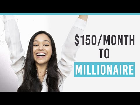 How to Become a MILLIONAIRE with just $150 a month