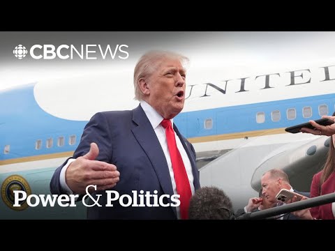 Trump says U.S. may not reach a trade deal with Canada | Power & Politics