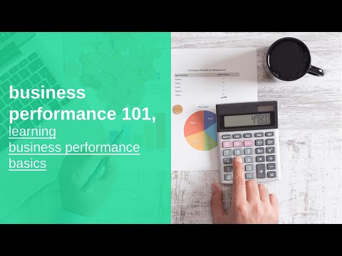 business performance 101 basics, learning business performance analysis basics, and fundamentals