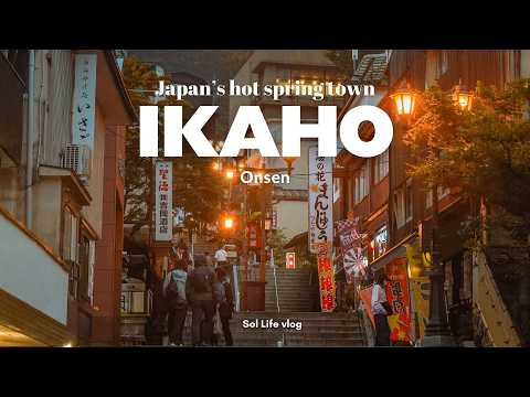 A Trip to Ikaho Onsen, Japan (2 hours from Tokyo)♨️ | Visiting Japan’s Historic Hot Spring Town
