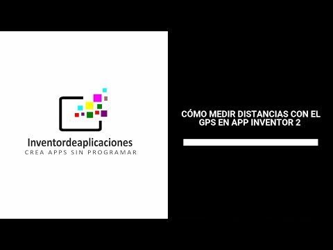 COMO MEDIR DISTANCIAS ENTRE DOS PUNTOS CON EL GPS EN APP INVENTOR 2