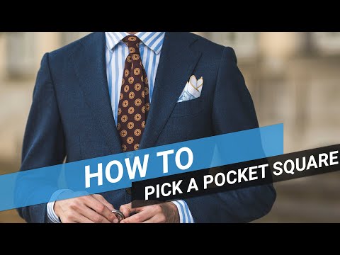 How To: Pick a Pocket Square for your Outfit | Sartorial Styles