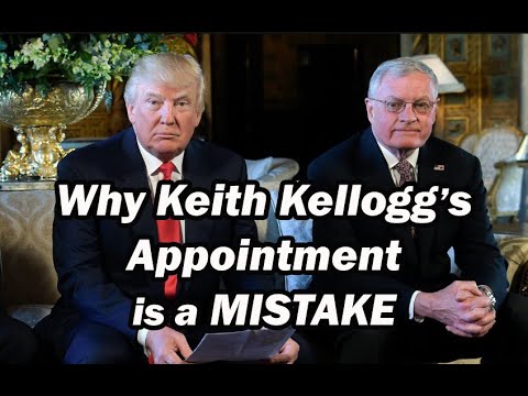 Why Trump Appointing Keith Kellogg is a Mistake