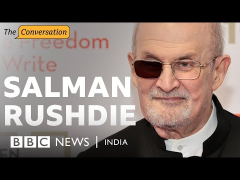 'It's the books that matter, not the knives': Salman Rushdie | The Conversation | BBC News India