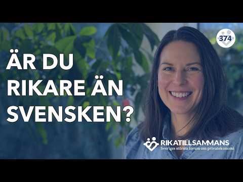 Hur rik är svensken 2024?