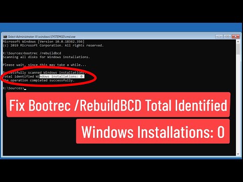 Fix Bootrec /RebuildBCD Total identified Windows installations: 0 In Windows 10