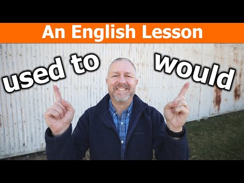 How to Talk about the Past with "Used To" and "Would"